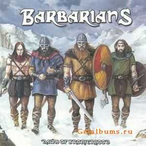 Barbarians - Dawn Of Brotherhood (2009)