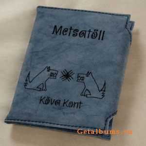 Metsat&#246;ll - K&#245;va Kont (2009)