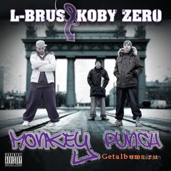 L-Brus & Koby Zero - Monkey Punch (2010)