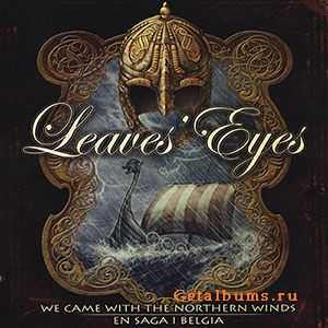 Leaves' Eyes - We Came with the Northern Winds / En Saga I Belgia [Live] (2009)