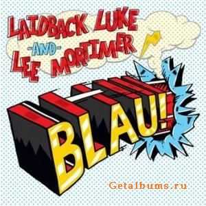 Laidback Luke and Lee Mortimer - Blau (WEB-2009)