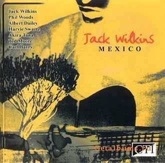 Jack Wilkins - Mexico (1992)