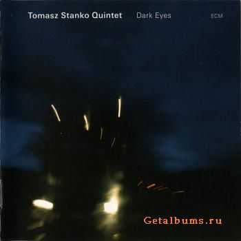Tomasz Stanko - Dark Eyes (2009)