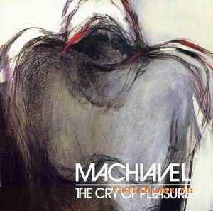 MACHIAVEL - THE CRY OF PLEASURE - 1987