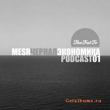 Mesr ( ) Podcast 01 (2009)