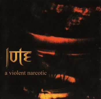 Jute - A Violent Narcotic (2002)