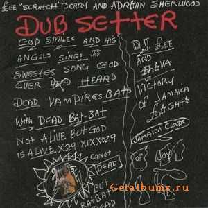 Lee 'Scratch' Perry & Adrian Sherwood - Dubsetter (2009)