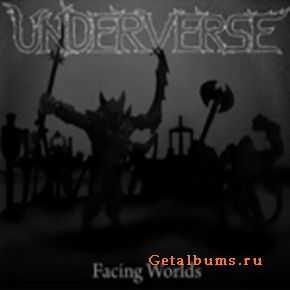 Underverse - Facing Worlds [demo] (2007)