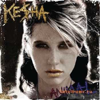 Ke$ha - Animal (Deluxe Edition) (2010)