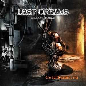 Lost Dreams - Wage Of Disgrace (2010)