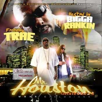 Trae - Mr. Houston Pt. 2 (Hosted By Bigga Rankin)