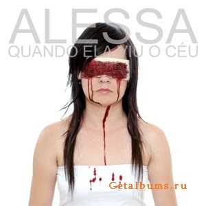 Alessa - Quando Ela Viu O C&#233;u [EP] [2009]