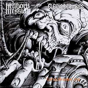 Electrozombies & Hellborn Messiah - Split [2009]