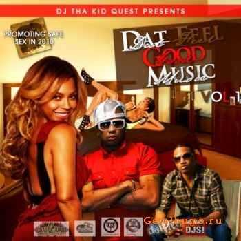VA - DJ Tha Kid Quest presents Dat Feel Good Music Vol 1 (2010)