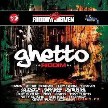 Riddim Driven: Ghetto (2010)
