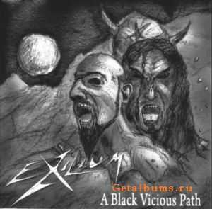 Exilium - A Black Vicious Path (2009)