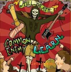Common Enemy & LxExAxRxNx - Till Death (2008)