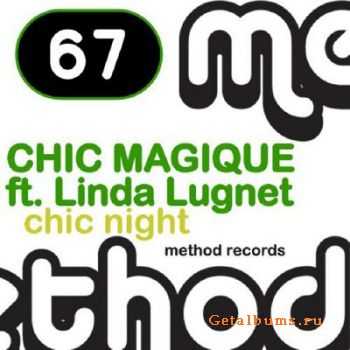 Chic Magique feat. Linda Lugnet - Chic Night