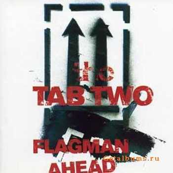 The Tab Two - Flagman Ahead (1995)