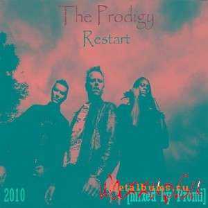 The Prodigy - Restart [mixed by Promi] (2010, mp3)