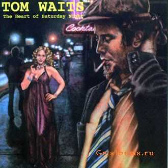 Tom Waits - The Heart of Saturday Night &#8471;1974