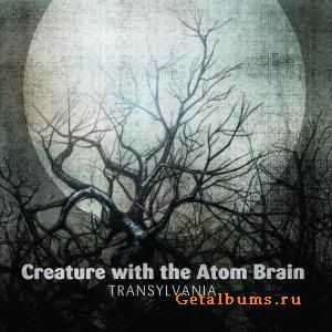 Creature With The Atom Brain - Transylvania (2010)