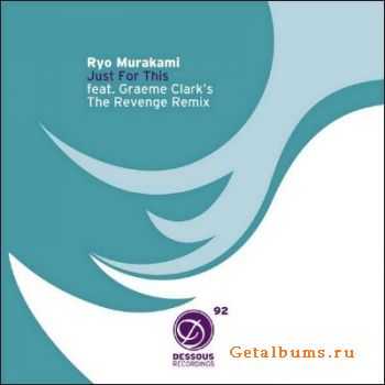 Ryo Murakami - Just For This