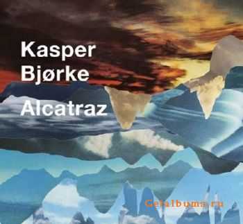 Kasper Bjorke - Alcatraz (Incl. Remixes)