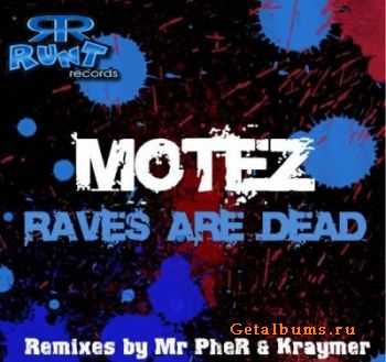 Motez - Raves Are Dead