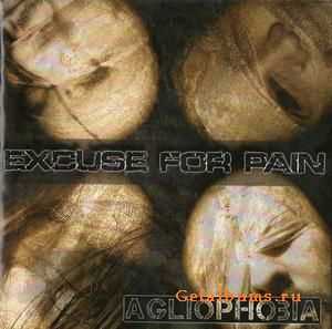 Excuse For Pain - Agliophobia (2010)