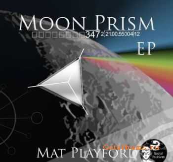 Mat Playford - Moon Prism EP