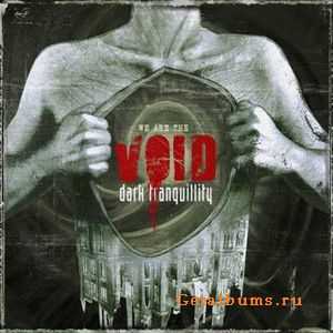 Dark Tranquillity - We Are The Void (2010) Dark Tranquillity - We Are The Void (2010)