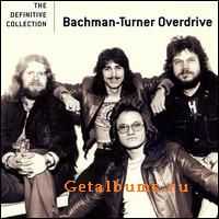 Bachman-Turner Overdrive - The Definitive Collection 2008