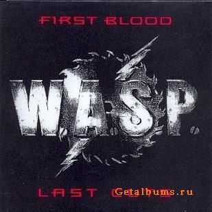 W.A.S.P. - First Blood... Last Cuts (1993)