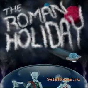 The Roman Holiday - The Demonization (2010)