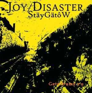 Joy Disaster  Staeygaetow (2010)