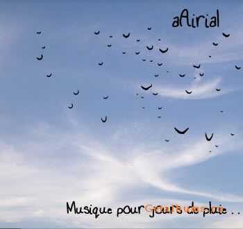 aAirial - Musique Pour Jours De Pluie (2008)