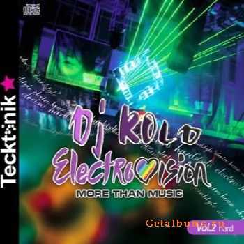 Dj KOLD - Electro Vision vol.2 (hard battle electro 2010)