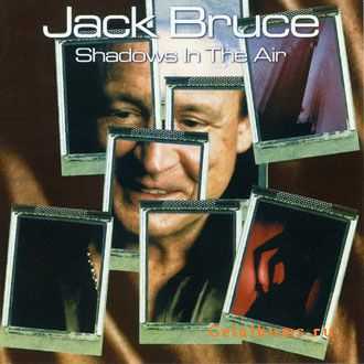 Jack Bruce -"Shadows In The Air" &#8471; 2001
