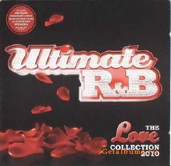 VA - Ultimate R&B The Love Collection [2CD] (2010)