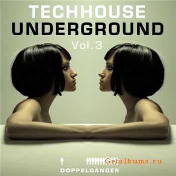 Techhouse Underground: Vol 3