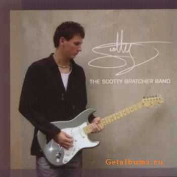 Scotty Bratcher Band - The Scotty Bratcher Band (2007)