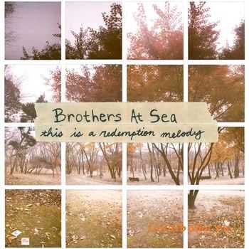 Brothers At Sea - This Is A Redemption Melody EP (2010)