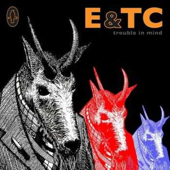 Erland And The Carnival - Trouble In Mind (EP) (2010)