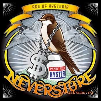 Neverstore - Age Of Hysteria (2010)
