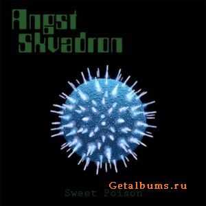 Angst Skvadron  Sweet Poison  (2010)