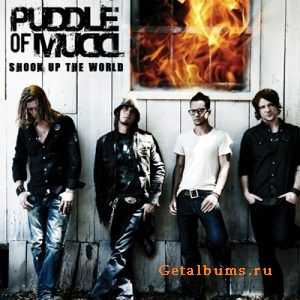 Puddle Of Mudd - Shook Up The World (Single)  [2010]