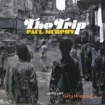 Paul Murphy - The Trip (2006)