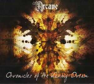 ARCANE - CHRONICLES OF THE WAKING DREAM - 2009
