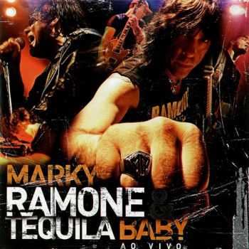 Marky Ramone & Tequila Baby - Ao Vivo (2006)